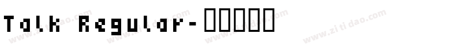 Talk Regular字体转换